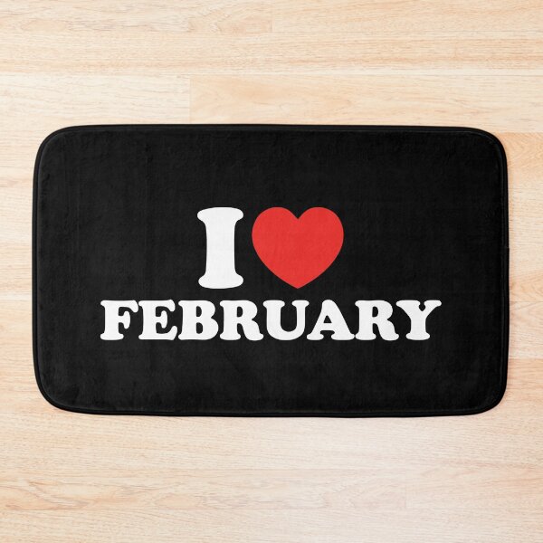 Item preview, I Love February designed and sold by shitpostee.