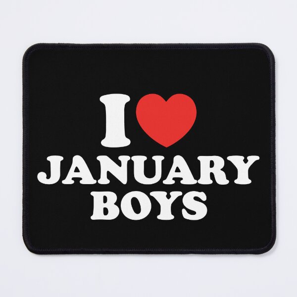 Item preview, I Love January Boys designed and sold by shitpostee.