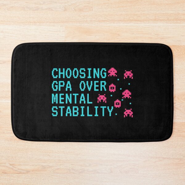 Item preview, GPA Over Mental Stability designed and sold by MoodCorner.