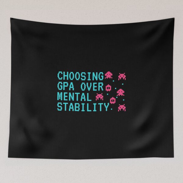 Item preview, GPA Over Mental Stability designed and sold by MoodCorner.