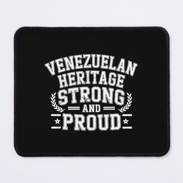 Item preview, Venezuelan Heritage Strong And Proud designed and sold by theartfulaspie.