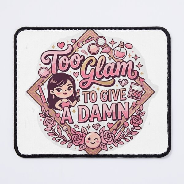 Item preview, Too Glam To Give A Damn designed and sold by Amberkhaan.
