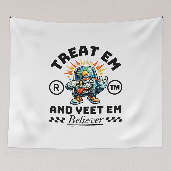 Item preview, Treat em and yeet em believer designed and sold by Peerless-Prime.