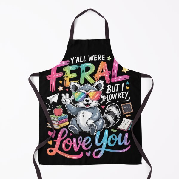 Item preview, Teacher Y'All Were Feral But I Low Key Love You designed and sold by studiopekepeke.