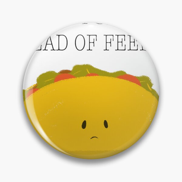 Item preview, I Wish I Was Full of Tacos Instead of Feelings designed and sold by evattard.