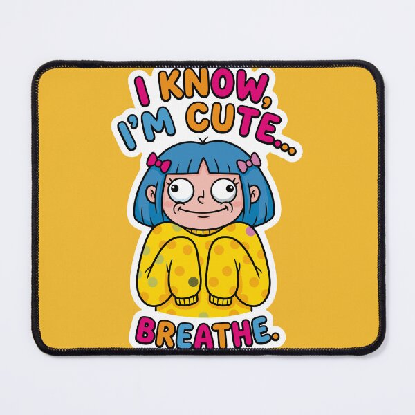 Item preview, I know, I'm cute... Breathe – Funny and Cute Illustration of an Ugly Girl designed and sold by Alan-David.
