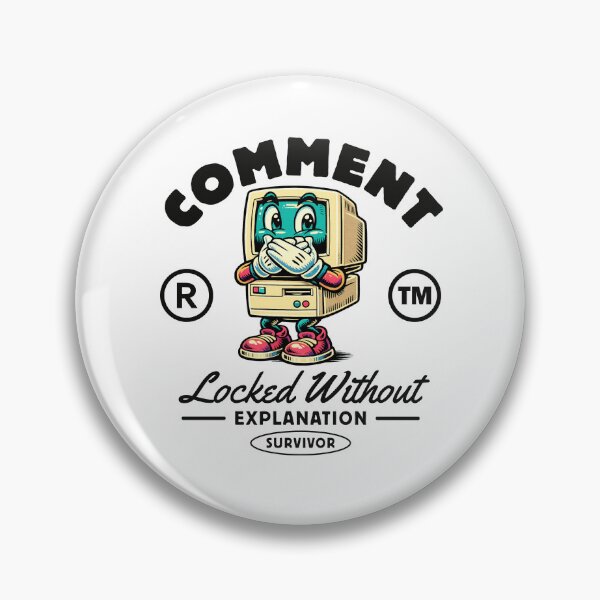 Item preview, Comment locked without explanation survivor designed and sold by Peerless-Prime.