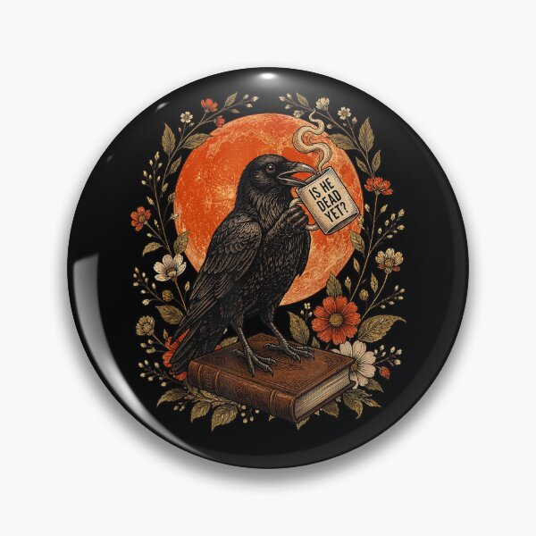 Item preview, Is He Vintage Dead Yet Dark Crow Raven Bird Humor Gothic designed and sold by studiopekepeke.