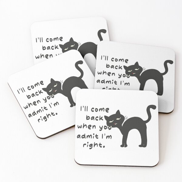 Item preview, I’ll Come Back When You Admit I’m Right – Minimalist Cat Silhouette designed and sold by Novalineastudio.