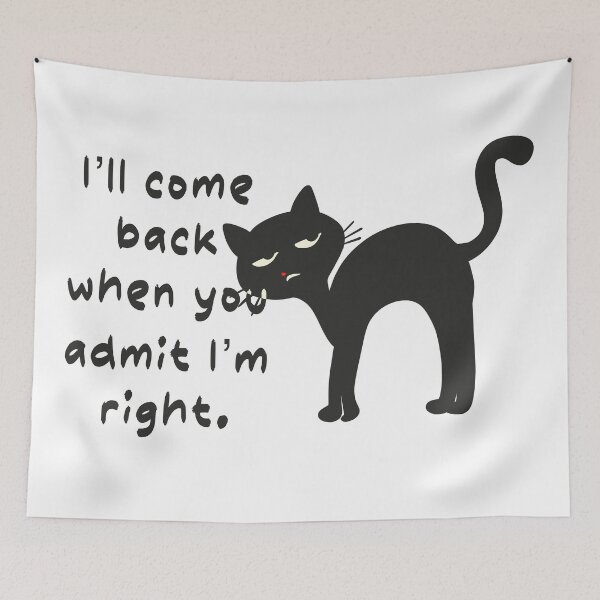 Item preview, I’ll Come Back When You Admit I’m Right – Minimalist Cat Silhouette designed and sold by Novalineastudio.