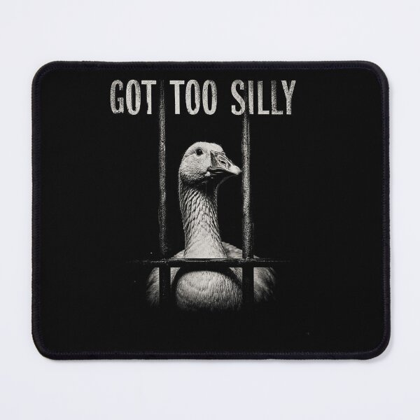 Item preview, Goose Prison Meme Got Too Silly Goose designed and sold by studiopekepeke.