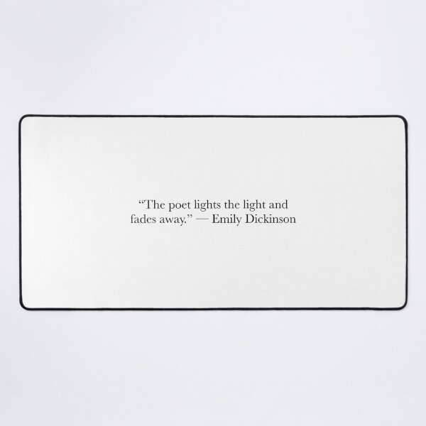 Item preview, The Poet Lights the Light and Fades Away – Emily Dickinson Literary Quote designed and sold by The Prose Atelier.