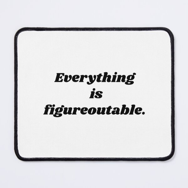 Item preview, Everything Is Figureoutable - Inspirational Quote Typography designed and sold by PixelParinda.