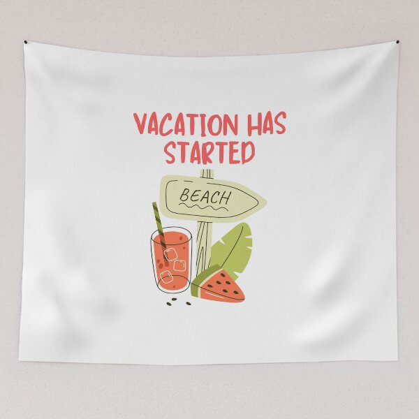 Item preview, Vacation Has Started Summer designed and sold by BritishDelights.