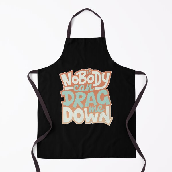 Item preview, Nobody Can Drag Me Down - Empowering Quote Confidence Gift designed and sold by Cust-tshirts.