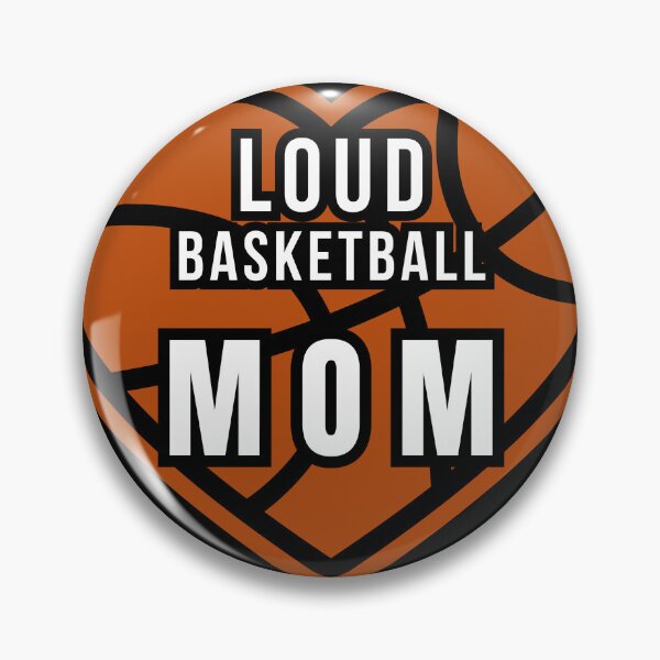 Item preview, Loud Basketball Mom – Funny Basketball Heart Design for Proud Sports Moms designed and sold by made4noise.