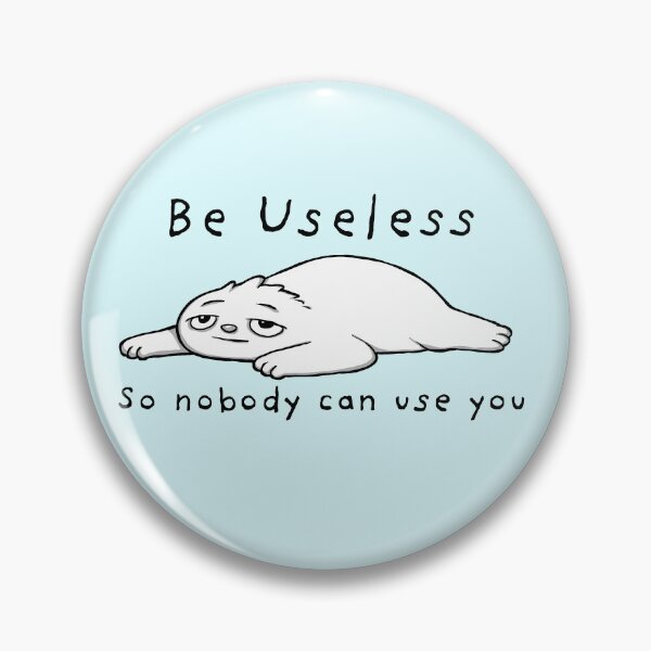 Item preview, Be Useless Sloth Meme designed and sold by drawtoons.