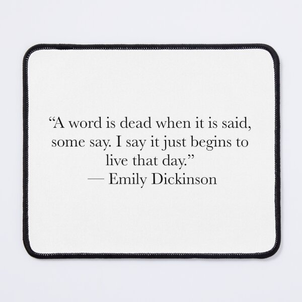 Item preview, A Word Is Dead When It Is Said – Emily Dickinson Poetry Quote Design designed and sold by The Prose Atelier.