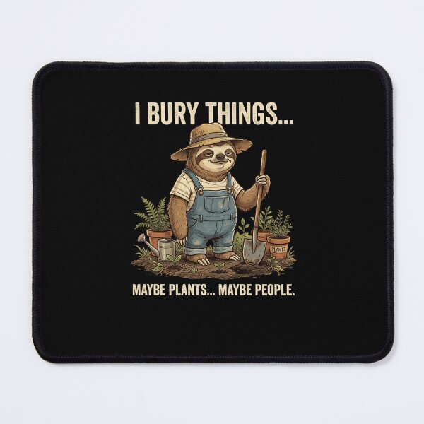 Item preview, I BURY THINGS... MAYBE PLANTS... MAYBE PEOPLE. designed and sold by snowry.