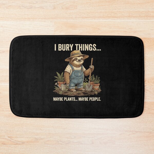 Item preview, I BURY THINGS... MAYBE PLANTS... MAYBE PEOPLE. designed and sold by snowry.