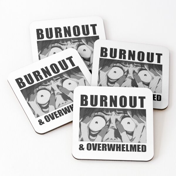 Item preview, burnout and overwhelmed designed and sold by remerasnerdas.