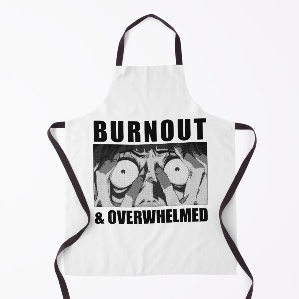 Item preview, burnout and overwhelmed designed and sold by remerasnerdas.