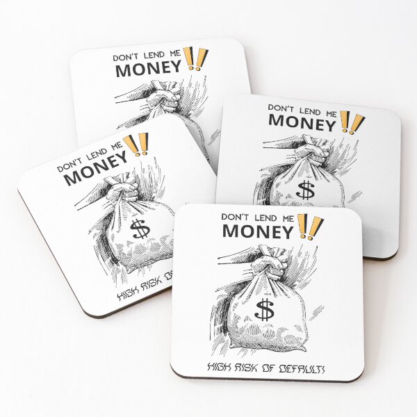 Item preview, Don't lend me money, high risk of default! designed and sold by re2m.
