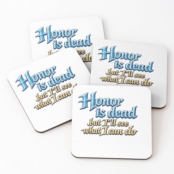 Item preview, Honor is dead designed and sold by TickleMonster30.
