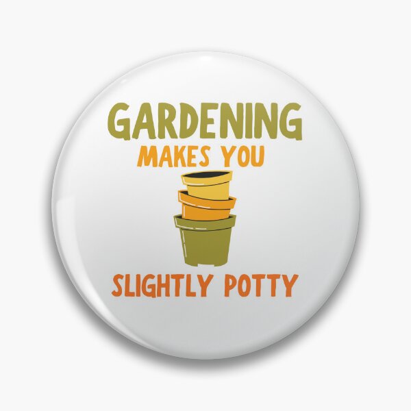 Item preview, Gardening Makes You Slightly Potty Funny Plant Lover Design designed and sold by BritishDelights.