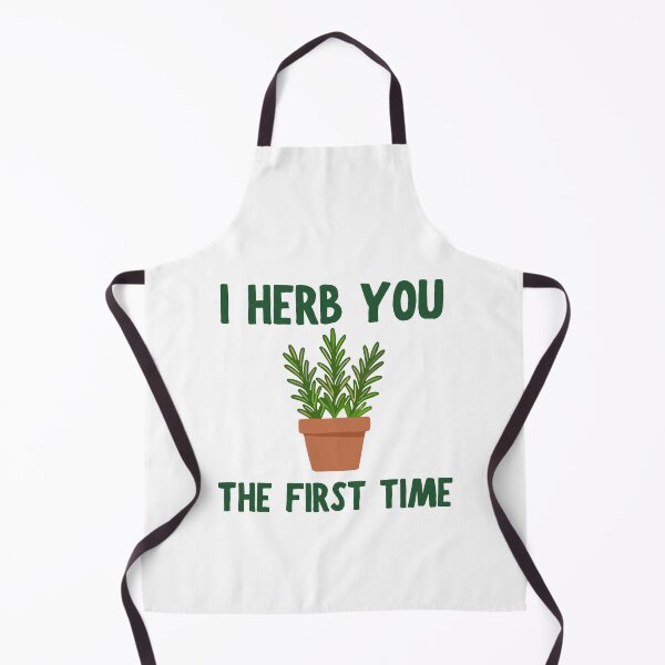 Item preview, I Herb You The First Time Funny Herb Plant Design designed and sold by BritishDelights.