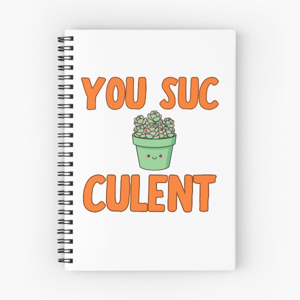 Item preview, You Suc Culent Cute Succulent Pun Design designed and sold by Britishdelights.