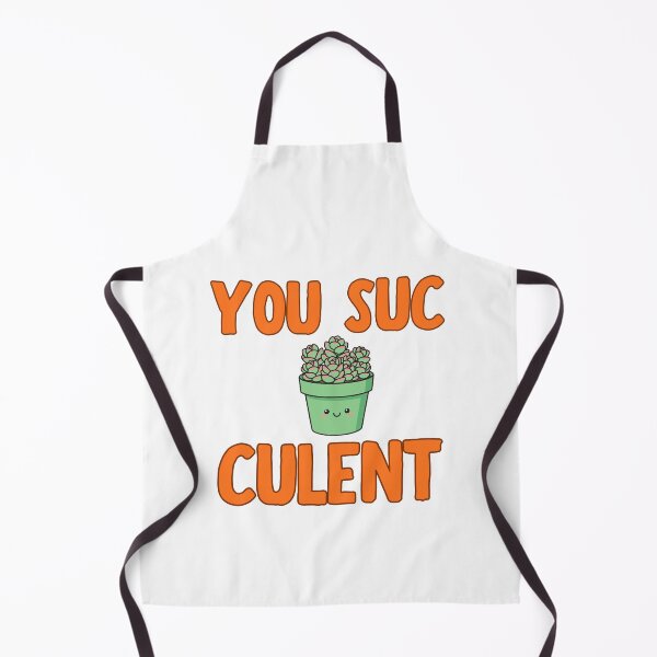 Item preview, You Suc Culent Cute Succulent Pun Design designed and sold by BritishDelights.