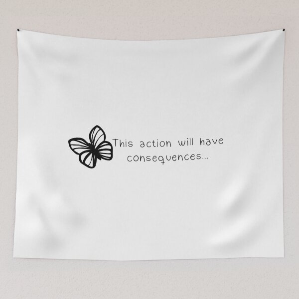 Item preview, This action will have consequences designed and sold by urlocalartfairy.