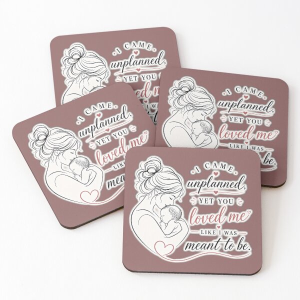 Item preview, Unplanned Yet Deeply Loved Mother's Day Design  designed and sold by Ginastle26.