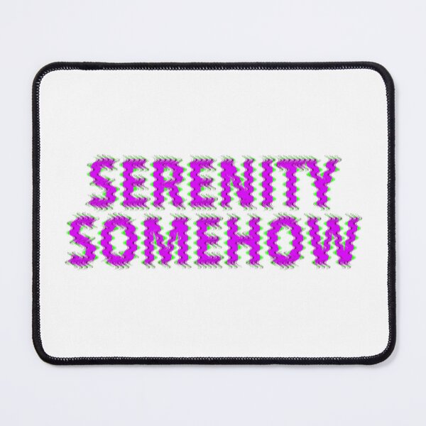 Item preview, SERENITY SOMEHOW designed and sold by miche.design.