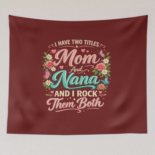 Item preview, I Have Two Titles Mom And Nana And I Rock Them Both - Cute Floral Grandma Mother's Day Gift designed and sold by Pryntlette.