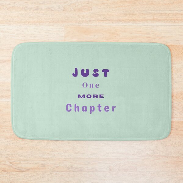 Item preview, Just One More Chapter Reading Stickers Prints Posters Wall Art Magnet Home Coffee Cup Decoration TShirt Stationary Notebook Magnet Hat Kitchen Work School Office Redbubble Shop designed and sold by Saritas Boutique Shop.
