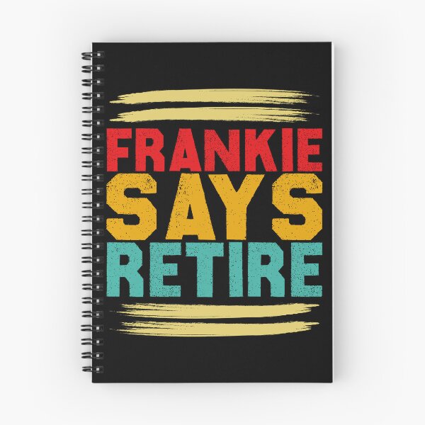 Item preview, Frankie Says Retire Funny Retirement Sarcastic Office Humor designed and sold by YourArt7.