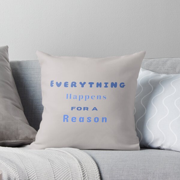 Item preview, Everything Happens For A Reason Stickers Prints Posters Wall Art Magnet Home Coffee Cup Decoration TShirt Stationary Notebook Magnet Hat Kitchen Work School Office Redbubble Shop designed and sold by Saritas Boutique Shop.