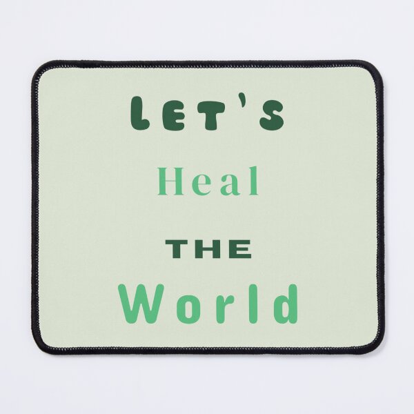 Item preview, Let's Heal The World Stickers Prints Posters Wall Art Magnet Home Coffee Cup Decoration TShirt Stationary Notebook Magnet Hat Kitchen Work School Office Redbubble Shop designed and sold by Saritas Boutique Shop.