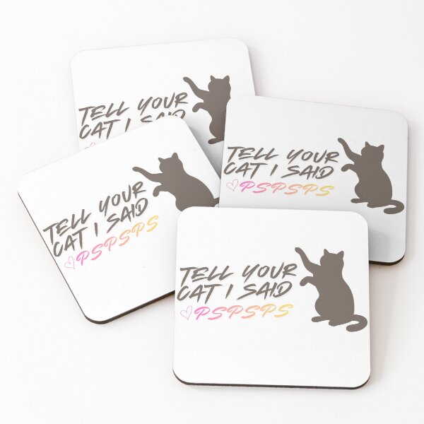 Item preview, Tell Your Cat I Said PSPSPS designed and sold by CoolCatsCo.