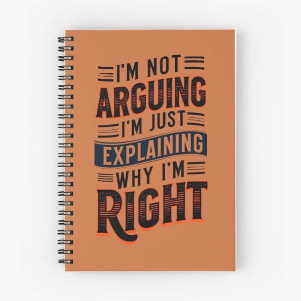 Item preview, I'm not arguing I'm just explaining why I'm right designed and sold by Rue Market.