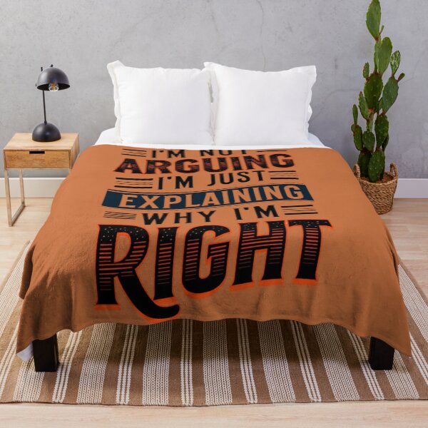 Item preview, I'm not arguing I'm just explaining why I'm right designed and sold by Rue Market.