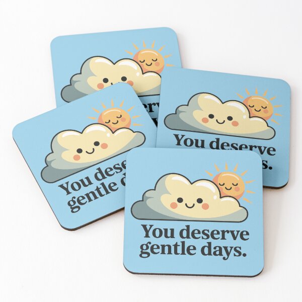 Item preview, You Deserve Gentle Days – Cozy Mental Health Comfort designed and sold by ُEldalal-Design.