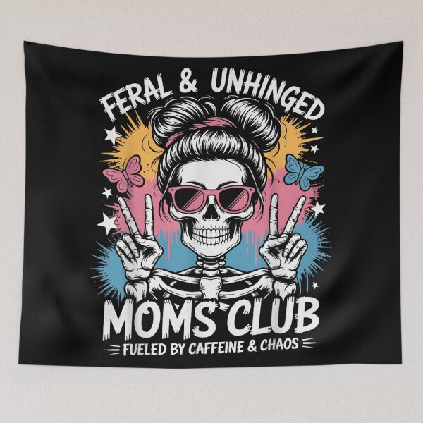 Item preview, Feral and Unhinged Moms Club Fueled By Caffeine and Chaos Skeleton Art designed and sold by Capisedo.