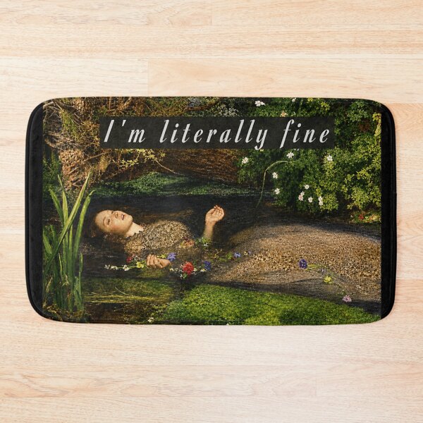 Item preview, Im Literally Fine Classic Art Parody Ophelia Painting Funny Mental Health designed and sold by Capisedo.