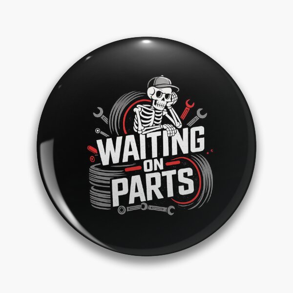Item preview, Waiting For Parts Funny Truck Mechanic Shop Humor Quote designed and sold by MagicSD Designs.