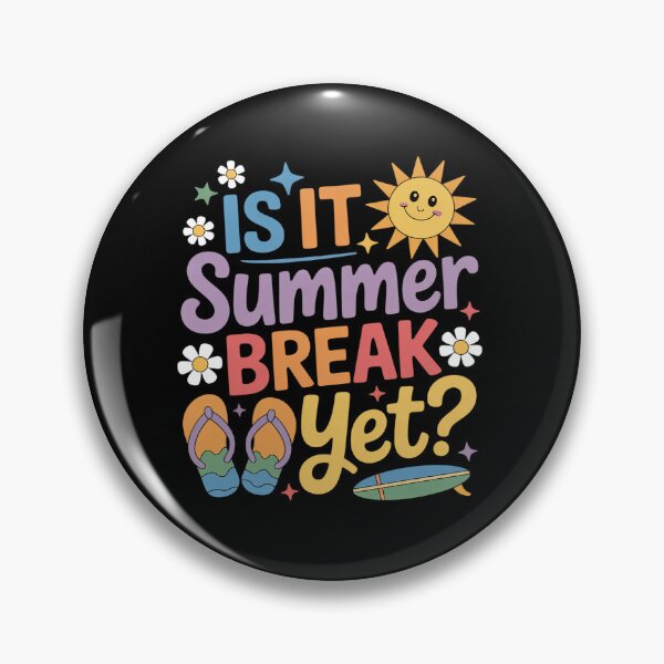 Item preview, Is It Summer Break Yet  Of School Teacher Vacation designed and sold by BlassmausArt.