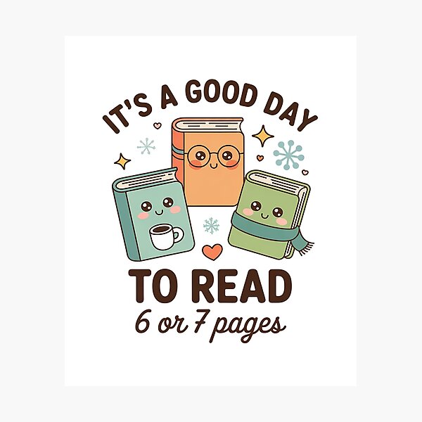 Item preview, It’s A Good Day to Read 6 Or 7 Pages 67 Meme Funny Book designed and sold by BlassmausArt.