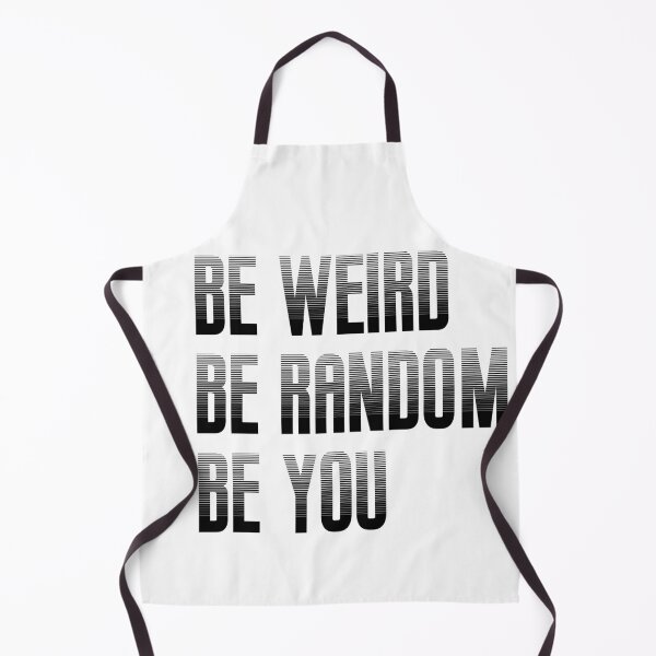 Item preview, Be Weird, Be Random, Be You! designed and sold by MSM Designs.